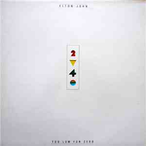 Elton John - Too Low For Zero