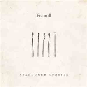 Fismoll - Abandoned Stories