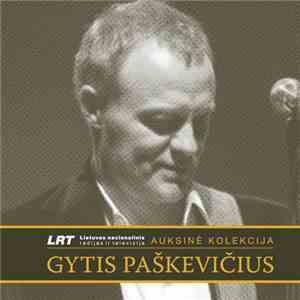 Gytis Paškevičius - LRT Auksinė Kolekcija