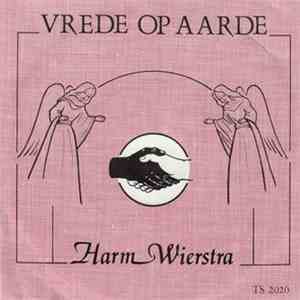 Harm Wierstra - Vrede Op Aarde