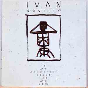 Ivan Neville - If My Ancestors Could See Me Now