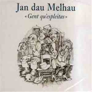 Jan dau Melhau - Gent qu'espleitas