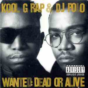 Kool G Rap & DJ Polo - Wanted: Dead Or Alive