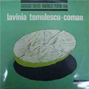 Lavinia Tomulescu-Coman - Antologia Creației Românești Pentru Pian