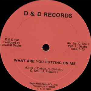 Lovelist Dabbs - What Are You Putting On Me
