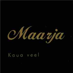 Maarja - Kaua Veel