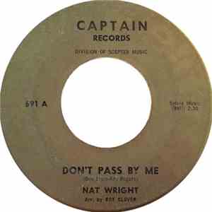 Nat Wright - Don't Pass By Me