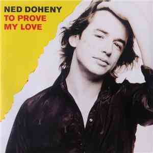 Ned Doheny - To Prove My Love
