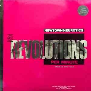 Newtown Neurotics - 45 Revolutions Per Minute - Singles 1979-1984
