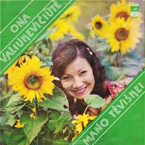 Ona Valiukevičiūtė - Mano Tėviškei