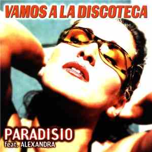 Paradisio ft. Alexandra - Vamos A La Discoteca