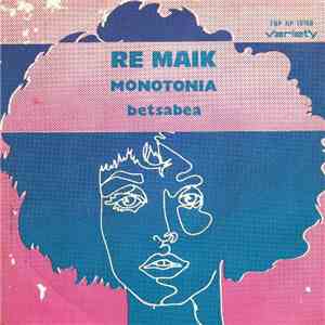 Re Maik - Monotonia / Betsabea