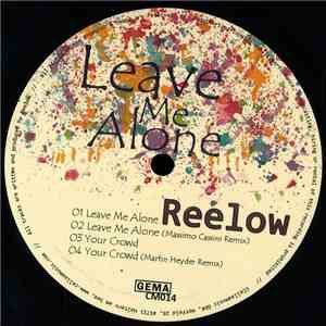 Reelow - Leave Me Alone