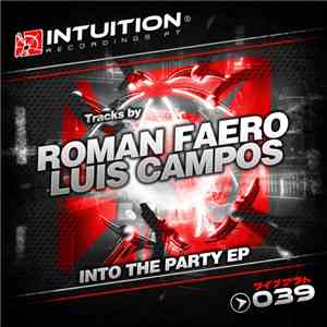 Roman Faero, Luis Campos  - Into The Party Ep