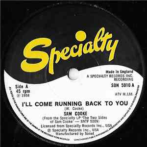 Sam Cooke - I'll Come Running Back To You / Happy In Love