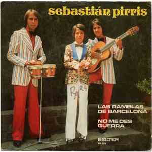 Sebastián Pirris - Las Ramblas De Barcelona / No Me Des Guerra