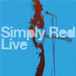 Simply Red - Simply Red Live