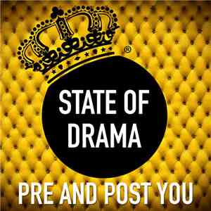 State Of Drama - Pre And Post You