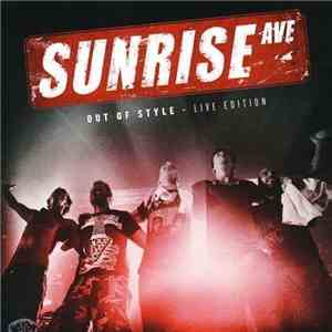 Sunrise Ave - Out Of Style - Live Edition