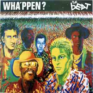 The Beat  - Wha'ppen?