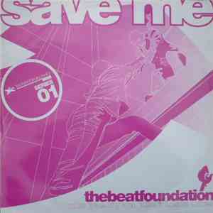The Beat Foundation - Save Me