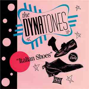 The Dynatones  - Italian Shoes