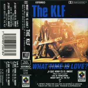 The KLF - What Time Is Love? = ¿A Que Hora Es El Amor?