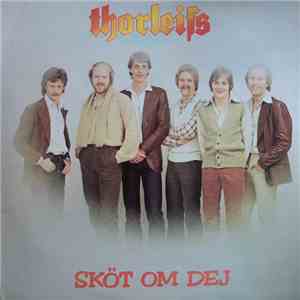 Thorleifs - Sköt Om Dej