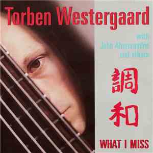 Torben Westergaard - What I Miss