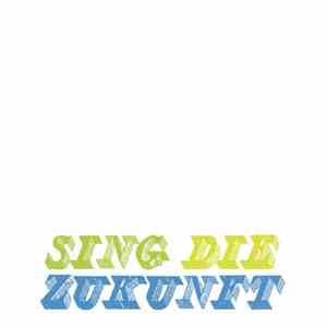 Various - Sing Die Zukunft