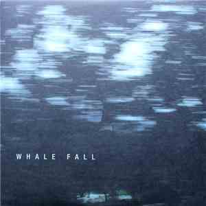 Whale Fall - Whale Fall