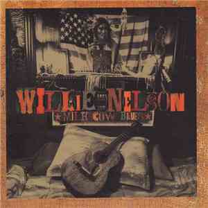 Willie Nelson - Milk Cow Blues