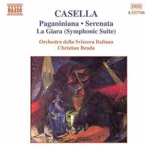 Alfredo Casella - Paganiniana: Divertimento For Orchestra / Serenata / La Giara