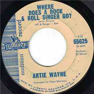 Artie Wayne - Where Does A Rock & Roll Singer Go?