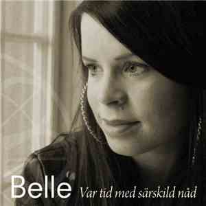 Belle  - Var Tid Med Särskild Nåd