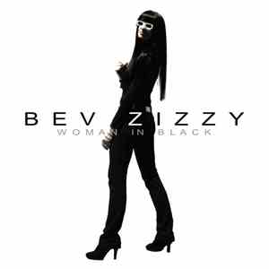 Bev Zizzy - Woman In Black
