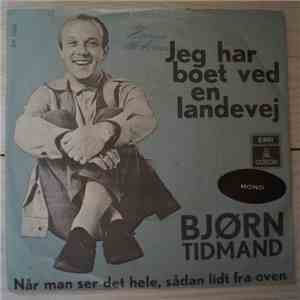 Bjørn Tidmand - Jeg Har Boet Ved En Landevej