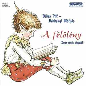 Békés Pál, Várkonyi Mátyás - A félőlény