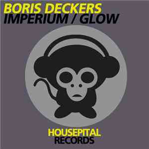 Boris Deckers - Imperium / Glow