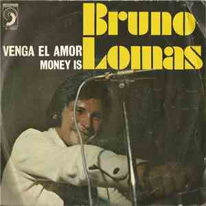 Bruno Lomas - Venga El Amor / Money Is