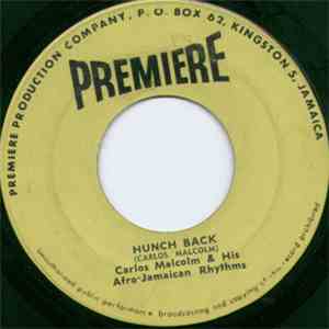 Carlos Malcolm & His Afro-Jamaican Rhythms - Hunch Back / Take Ferrol