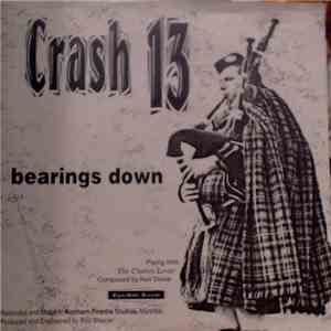 Crash 13 / Rosebuddy - Bearings Down / On The Nod