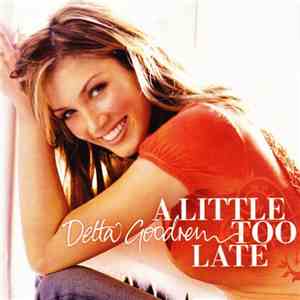 Delta Goodrem - A Little Too Late