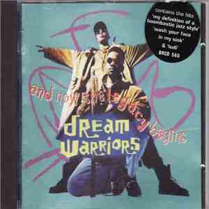 Dream Warriors - And Now The Legacy Begins