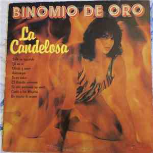 El Binomio De Oro - El Binomio De Oro 1986/ La Candelosa
