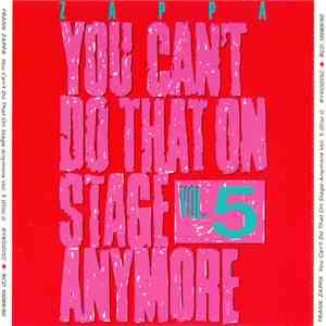 Frank Zappa - You Can't Do That On Stage Anymore Vol. 5
