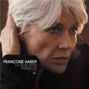 Françoise Hardy - La Pluie Sans Parapluie