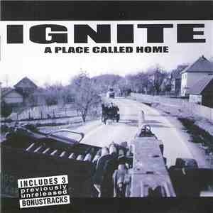 Ignite - A Place Called Home