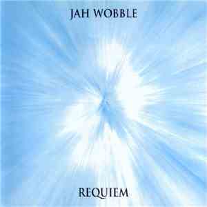 Jah Wobble - Requiem