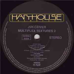 Jiri.Ceiver - Multiplex Textures 2